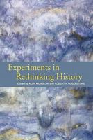 Experiments in Rethinking History 0415301467 Book Cover