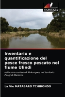 Inventario e quantificazione del pesce fresco pescato nel fiume Ulindi: nella zona costiera di Kinkungwa, nel territorio Pangi di Maniema 6204063790 Book Cover
