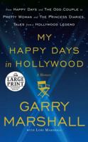 My Happy Days in Hollywood: A Memoir 0307885003 Book Cover
