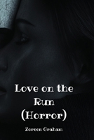 Love on the Run (Horror) B0DQG3LH1N Book Cover