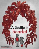 A Scuffle in Scarlet 1979618658 Book Cover