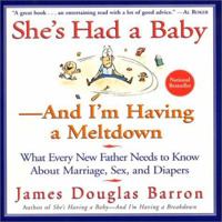 She's Had a Baby... And I'm Having a Meltdown 068816823X Book Cover