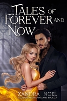 Tales of Forever and Now B0B6XQ45TT Book Cover
