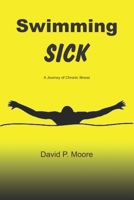 Swimming Sick: A Journey of Chronic Illness 1077683316 Book Cover
