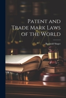 Patent and Trade Mark Laws of the World 1287352480 Book Cover