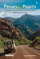 Passes & Poorts: Getaway's Top 30 Scenic Mountain Routes in the Western Cape 1770098054 Book Cover