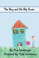 The Boy and His Big House 1720579687 Book Cover