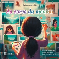 As cores da menina (Portuguese Edition) 6554208852 Book Cover
