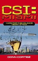Heart Attack (CSI: Miami, Book 6) 0743499522 Book Cover