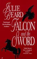 Falcon and the Sword 0515120650 Book Cover