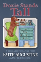 Doxie Stands Tall: A book about bullying 1541254260 Book Cover