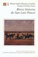 Breve historia de San Luis Potosi (Serie Breves historias de los estados de la Republica Mexicana) (Serie Breves Historias de los Estados de la Republica Mexica) 9681653246 Book Cover