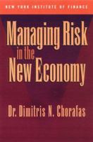 Managing Risk in the New Economy 0735202176 Book Cover