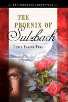 The Phoenix of Sulzbach 1602900256 Book Cover