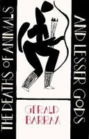 The Deaths of Animal and Lesser Gods (Callaloo Poetry Series) 091275902X Book Cover