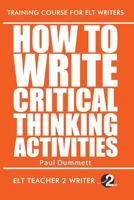 How To Write Critical Thinking Activities B08B38YJSV Book Cover