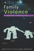 Family Violence: A Canadian Introduction: Second Edition 1552779025 Book Cover