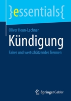Kündigung: Faires und wertschätzendes Trennen (essentials) (German Edition) 3658304286 Book Cover