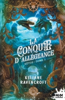 La Conque d'Allégeance: Kêtos, T3 (French Edition) B0D9VDHVMM Book Cover
