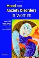 Mood and Anxiety Disorders in Women 0521547539 Book Cover