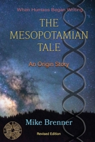 The Mesopotamian Tale: An Origin Story 057863077X Book Cover