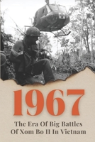 1967: The Era Of Big Battles Of Xom Bo II In Vietnam: Real Fact Of Battle Of Xom Bo Ii B09G911WV3 Book Cover