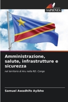 Amministrazione, salute, infrastrutture e sicurezza 6206984842 Book Cover