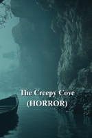 The Creepy Cove (HORROR) B0DSV7S9V6 Book Cover