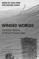 Winged Worlds: Common Spaces of Avian-Human Lives 1032369728 Book Cover