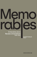 Memorables: Entrevistas de la Revista Universitaria (1994-2025) (Spanish Edition) 9561435128 Book Cover