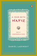 A Year with Hafiz: Daily Contemplations 0143117548 Book Cover