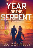 Year of the Serpent (Malcolm Chaucer Thriller) 1965247059 Book Cover