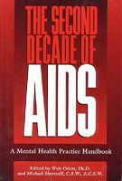The Second Decade of AIDS: A Mental Health Practice Handbook 188633000X Book Cover