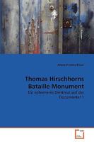 Thomas Hirschhorns Bataille Monument: Ein ephemeres Denkmal auf der Documenta11 3639271734 Book Cover