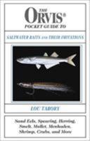 The Orvis Pocket Guide to Saltwater Baits and Their Imitations (Orvis) 1585742694 Book Cover