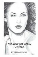 The Hunt For Serial Killers 1534882049 Book Cover