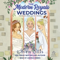 The Modern Royals Weddings: Clementine, Bella, and Liz-Volume 1 B0GSYX745T Book Cover
