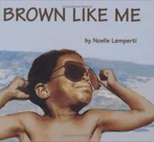 Brown Like Me 1892281031 Book Cover