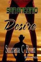 San Antonio Desire 1502790416 Book Cover