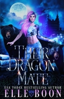 Their Dragon Mate B09HQ9294V Book Cover