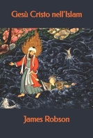 Gesù Cristo nell'Islam B08TRJMP63 Book Cover
