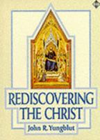 Rediscovering the Christ 0826407536 Book Cover