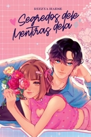Segredos Dele, Mentiras Dela (Portuguese Edition) B0FHFY5QJ4 Book Cover