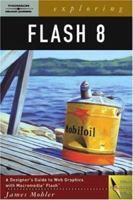 Exploring Flash 8 (Exploring (Delmar)) 1418019801 Book Cover