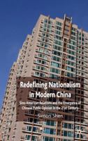 Redefining Nationalism in Modern China: Sino-American Relations and the Emergence of Chinese Public Opinion in the 21st Century 023054939X Book Cover