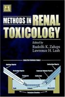 Methods in Renal Toxicology (Methods in Life Sciences - Toxicology Section) 0849333415 Book Cover