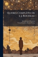 Oeuvres Complètes De J. J. Rousseau 1142736377 Book Cover