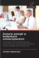 Zużycie energii w budynkach uniwersyteckich 6209746675 Book Cover
