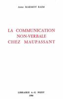 La Communication Non-Verbale Chez Maupassant 2707810770 Book Cover