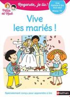 Regarde je lis ! Une histoire à lire tout seul - Vive les mariés ! Niv1+ 2091935611 Book Cover